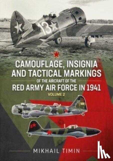Timin, Mikhail - Camouflage, Insignia and Tactical Markings of the Aircraft of the Red Army Air Force in 1941
