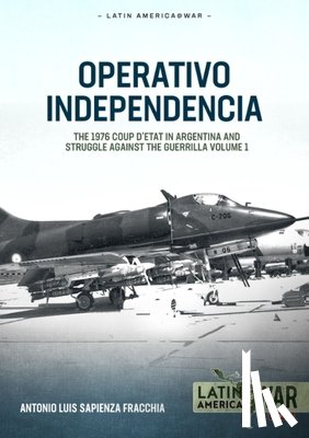 Sapienza Fracchia, Antonio Luis - Operativo Independencia