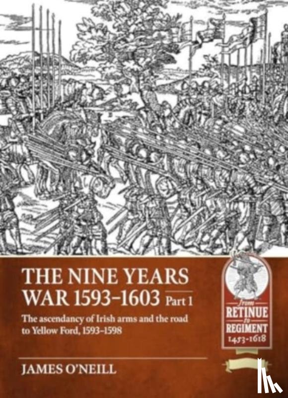 O'Neil, James - The Nine Years War 1593-1603 Part 1