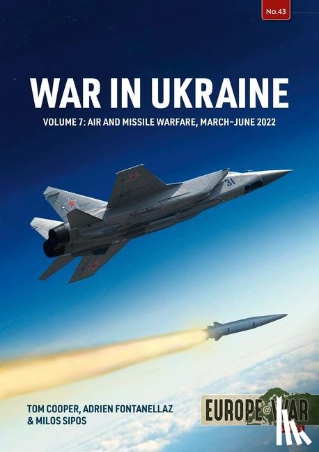 Cooper, Tom, Fontanellaz, Adrien, Sipos, Milos - War in Ukraine Volume 7