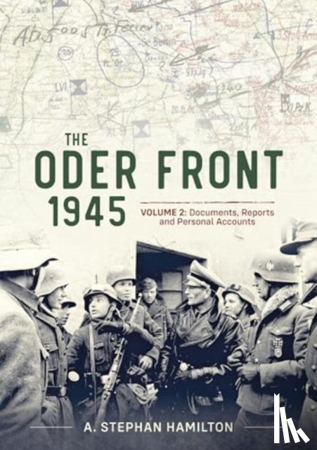 Hamilton, A. Stephan - The Oder Front 1945 Volume 2