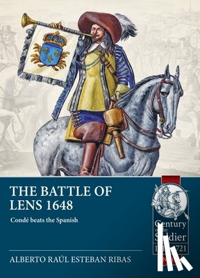 Ribas, Alberto Raul Esteban - The Battle of Lens 1648