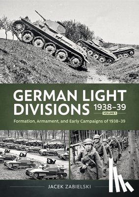 Zabielski, Jacek - German Light Divisions 1938-39 Volume 1