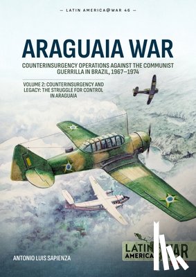 Sapienza, Antonio Luis - Araguaia War Volume 2