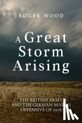 Wood, Roger - A Great Storm Arising