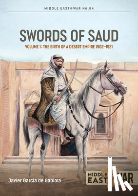 Garcia de Gabiola, Javier, Cooper, Tom - Swords of Saud Volume 1