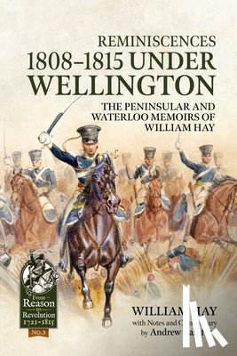 Hay, William - Reminiscences 1808-1815 Under Wellington