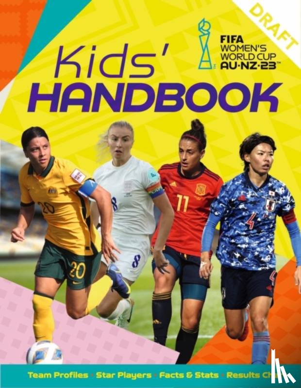 Stead, Emily - FIFA Women's World Cup Australia/New Zealand 2023: Kids' Handbook