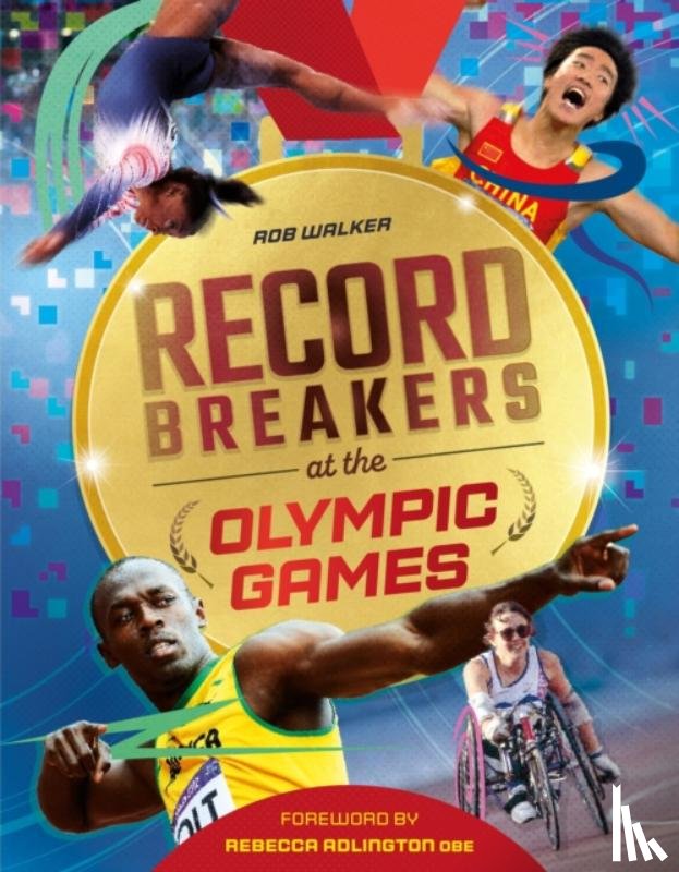 Walker, Rob - Record Breakers at the Olympic Games