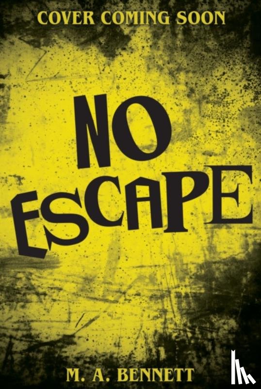 Bennett, M.A. - No Escape