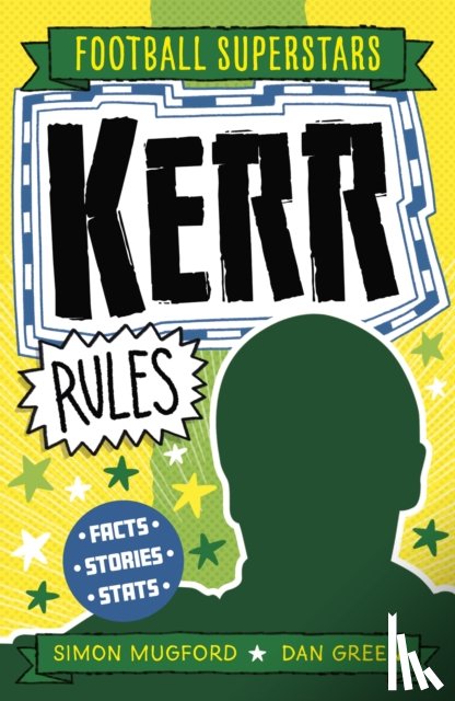 Mugford, Simon - Football Superstars: Kerr Rules