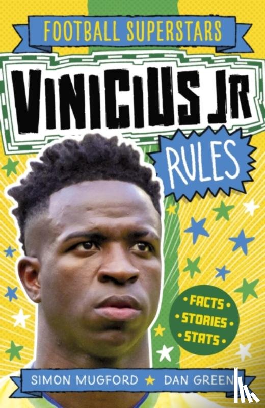 Mugford, Simon - Football Superstars: Vinicius Jr Rules