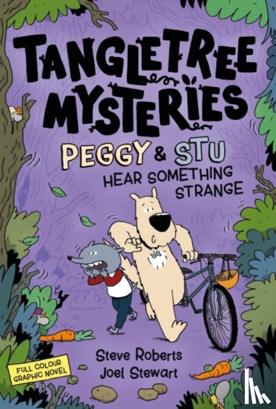 Roberts, Steve, Stewart, Joel - Tangletree Mysteries: Peggy & Stu Hear Something Strange