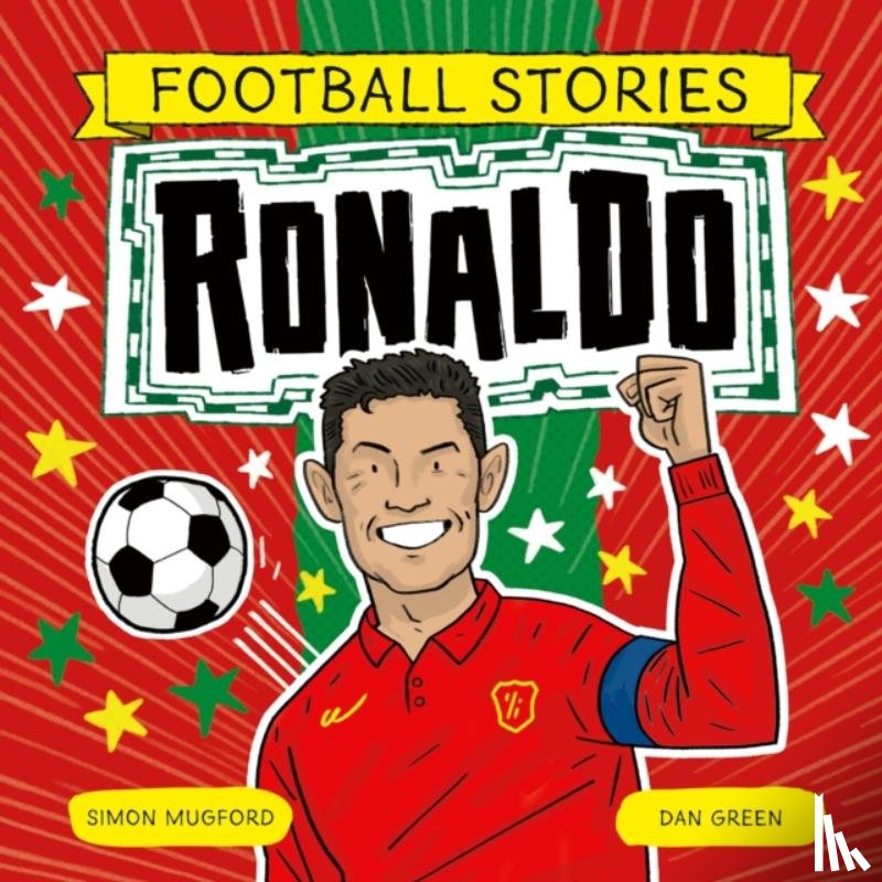 Mugford, Simon - Football Stories: Ronaldo