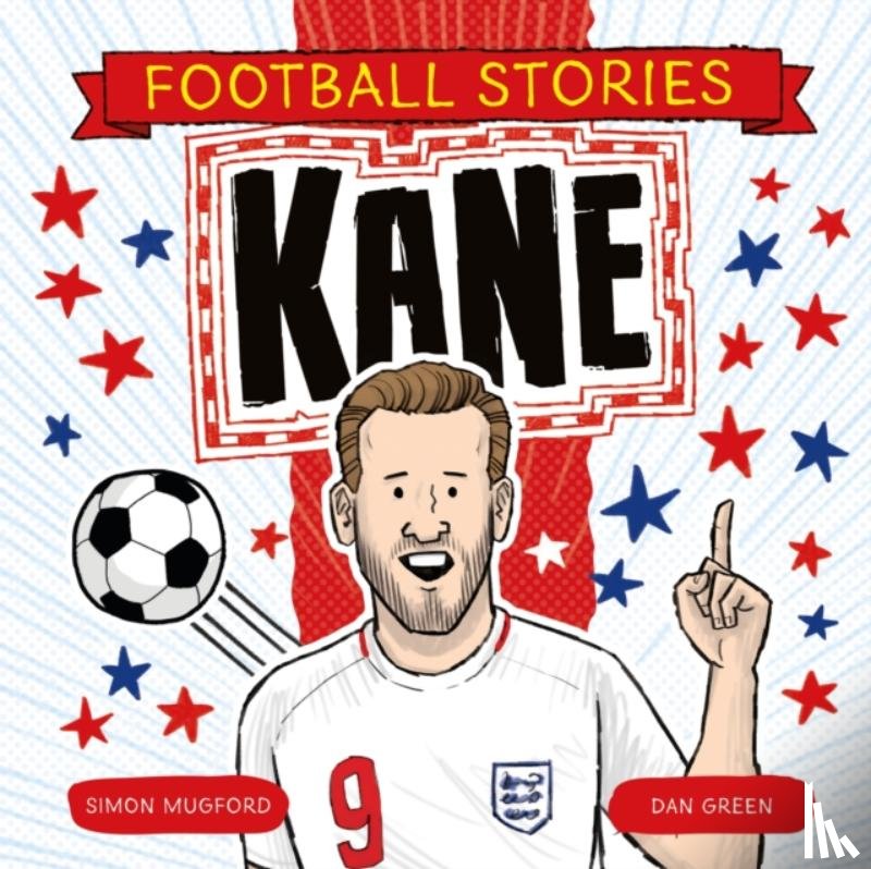 Mugford, Simon - Football Stories: Kane