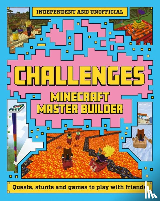 Welbeck Children's Books - Master Builder: Minecraft Challenges