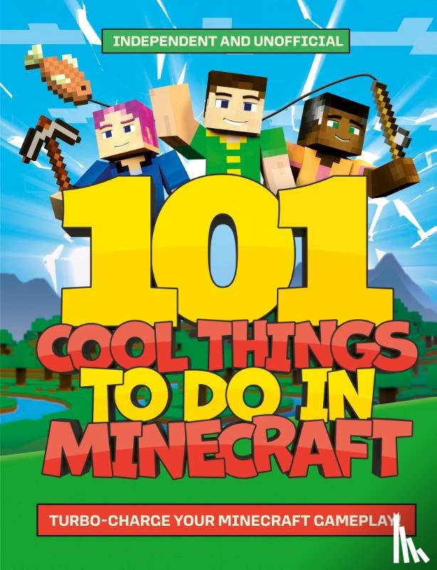 Welbeck Children's Books - 101 Cool Things to Do in Minecraft