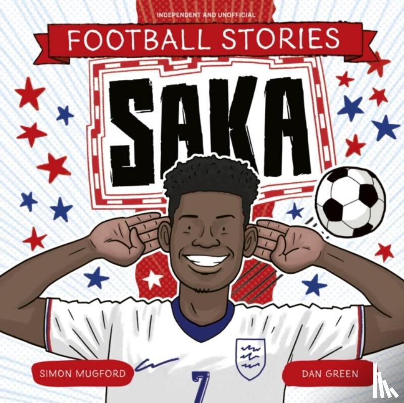 Mugford, Simon - Football Stories: Saka
