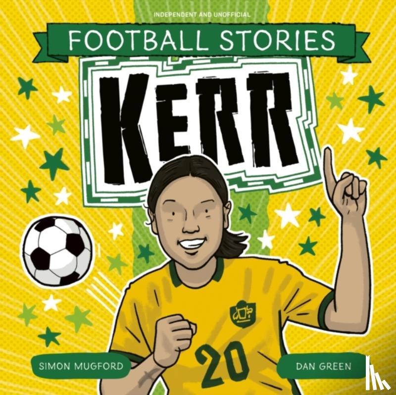 Mugford, Simon - Football Stories: Kerr