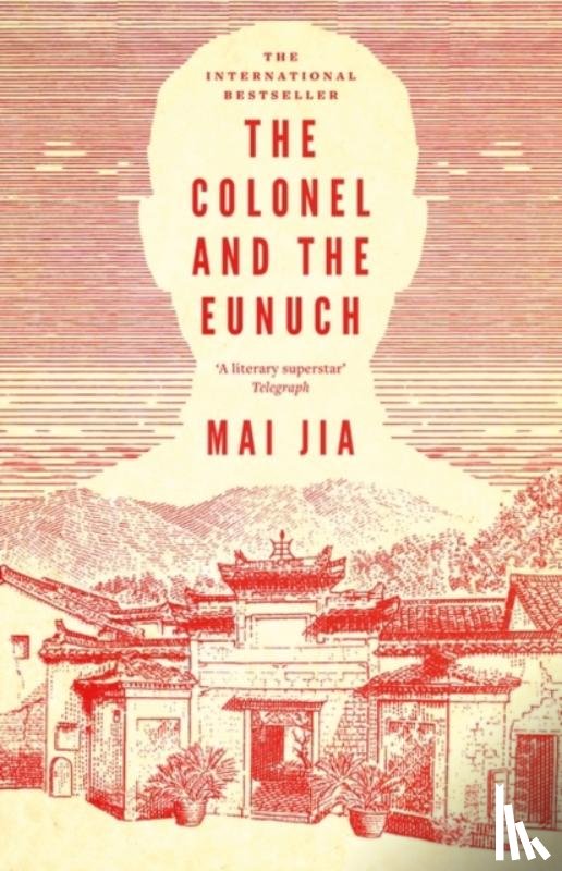Jia, Mai - The Colonel and the Eunuch