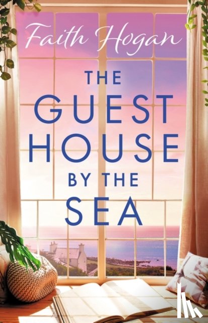 Hogan, Faith - The Guest House by the Sea
