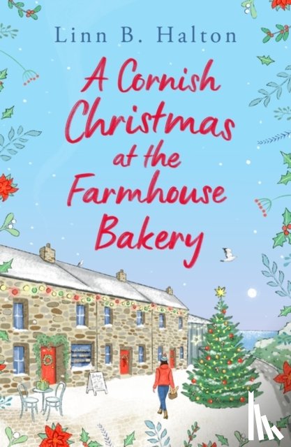 Halton, Linn B. - A Cornish Christmas at the Farmhouse Bakery