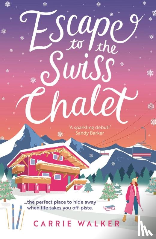 Walker, Carrie - Escape to the Swiss Chalet