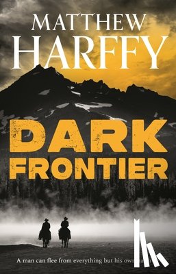 Harffy, Matthew - Dark Frontier