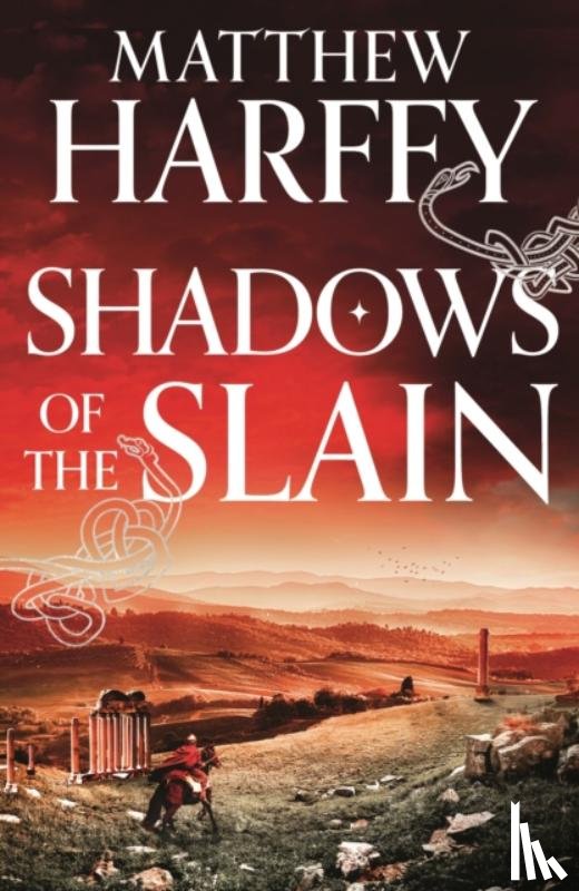 Harffy, Matthew - Shadows of the Slain