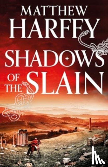Harffy, Matthew - Shadows of the Slain