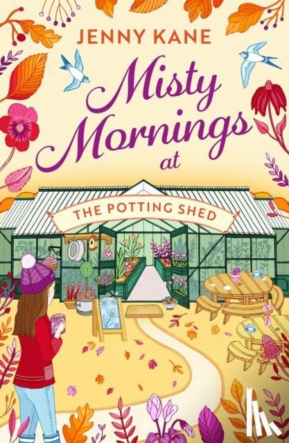 Kane, Jenny - Misty Mornings at The Potting Shed