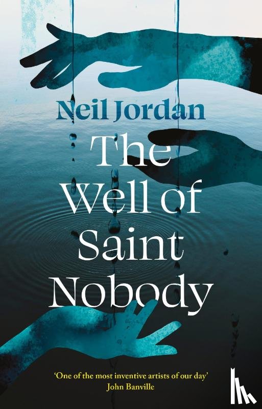 Jordan, Neil - The Well of Saint Nobody