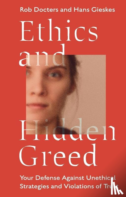 Docters, Rob (Abbey LLP, Gieskes, Hans - Ethics and Hidden Greed