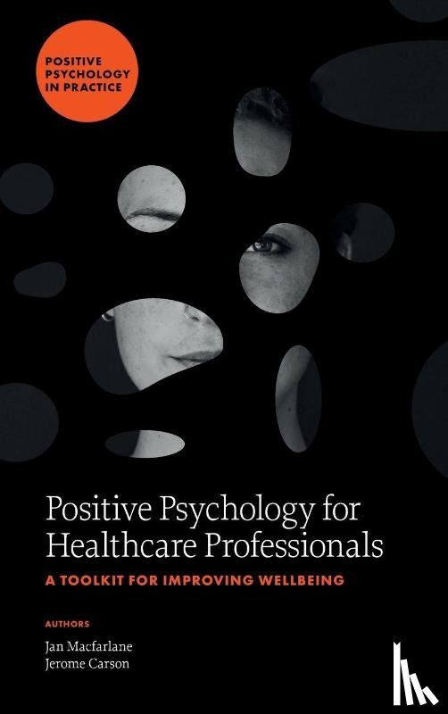 Macfarlane, Jan (University of Bolton, Carson, Jerome (University of Bolton - Positive Psychology for Healthcare Professionals