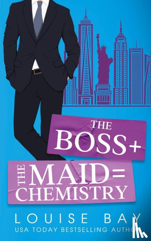 Bay, Louise - The Boss + The Maid = Chemistry