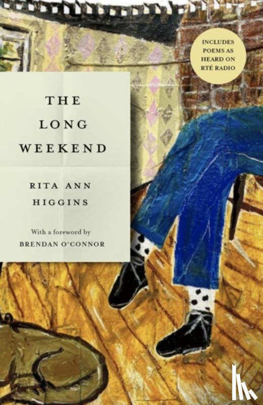 Higgins, Rita Ann - The Long Weekend
