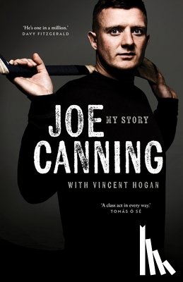 Canning, Joe - Joe Canning: My Story