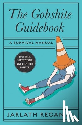 Regan, Jarlath - The Gobshite Guidebook