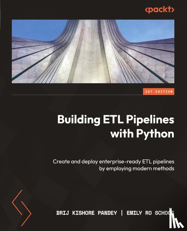 Pandey, Brij Kishore, Schoof, Emily Ro - Building ETL Pipelines with Python