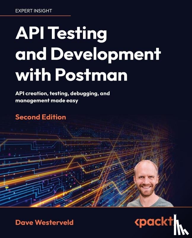 Westerveld, Dave - API Testing and Development with Postman - Second Edition