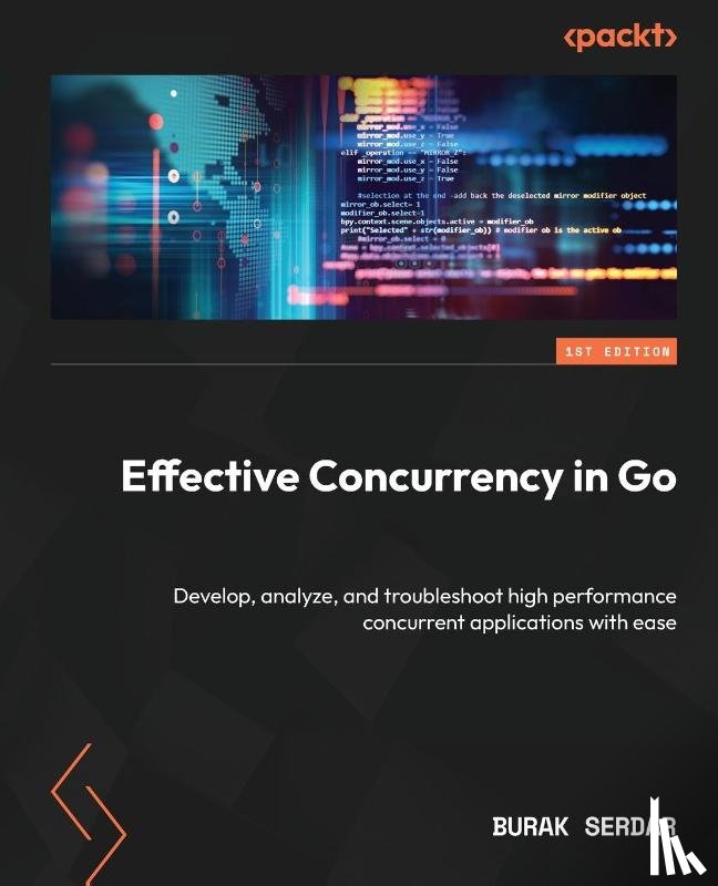 Serdar, Burak - Effective Concurrency in Go