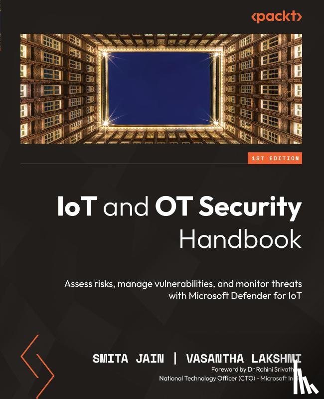Jain, Smita, Lakshmi, Vasantha - IoT and OT Security Handbook