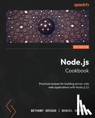Griggs, Bethany, Spigolon, Manuel - Node.js Cookbook - Fifth Edition