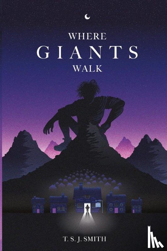 Smith, T. S. J. - Where Giants Walk
