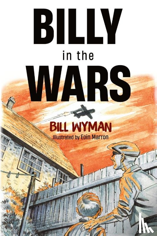 Wyman, Bill - Billy in the Wars