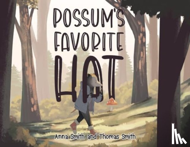 Smith, Anna - Possum's Favorite Hat