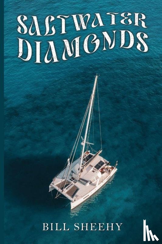 Sheehy, Bill - Saltwater Diamonds