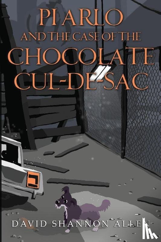 Allen, David Shannon - PI Arlo and the Case of the Chocolate Cul de sac