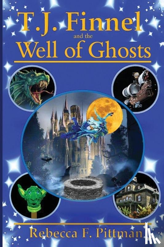 Pittman, Rebecca F. - T.J. Finnel and the Well of Ghosts