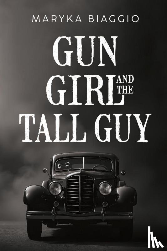 Biaggio, Maryka - Gun Girl and the Tall Guy